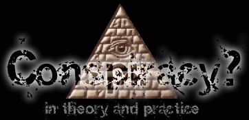 Conspiracies in theory and Practice