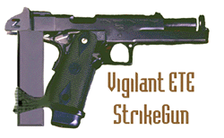 Vigilant StrikeGun